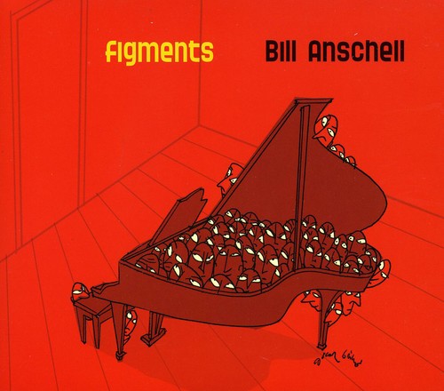 Bill Anschell: Figments - CD