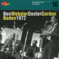 Dexter Gordon: Swiss Radio Days 1972, Vol. 10 - CD