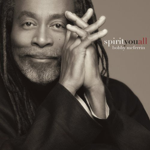 Bobby McFerrin: Spirityouall - CD
