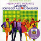 Herman's Hermits: Mrs. Brown You've Got Lovely Daughter/Hold ON - CD