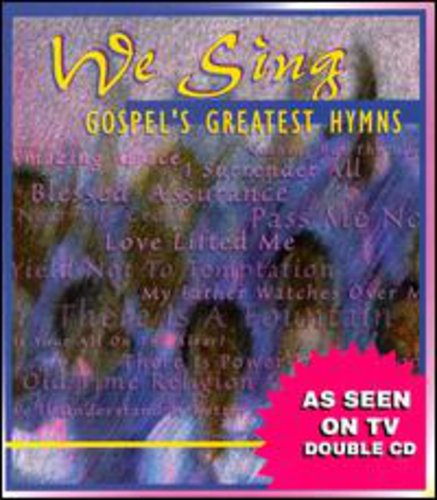 Various Artists: We Sing Gospel's Greatest Hymn - CD