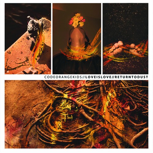 Code Orange Kids: Love Is Love/Return To Dust - CD
