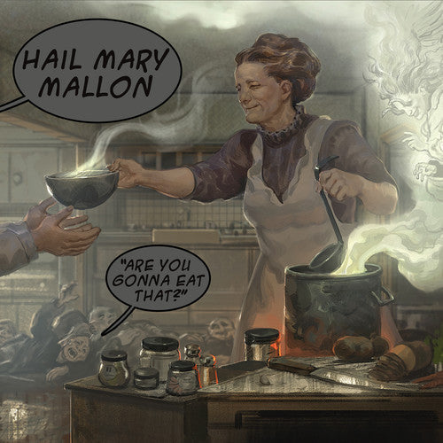 Hail Mary Mallon: Are You Gonna Eat That? - CD