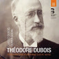 Theodore Dubois: Transcriptions Pour Piano Quatre Mains - CD