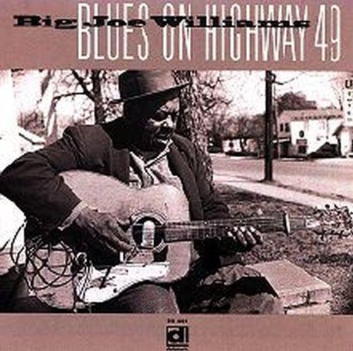 Big Joe Williams: Blues on Highway 49 - CD