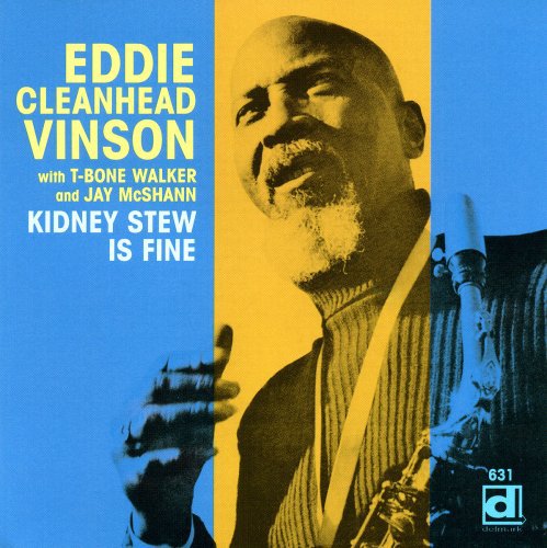 Eddie Vinson Cleanhead: Kidney Stew Is Fine - CD