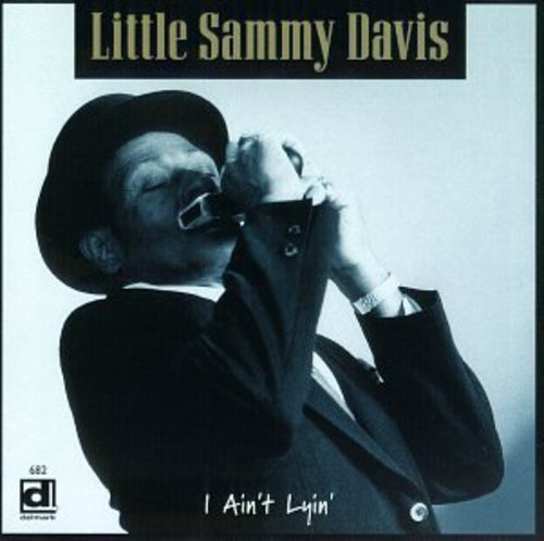 Sammy Davis Little: I Ain't Lyin - CD