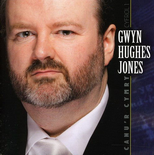 Gwyn Hughes Jones: Canu'r Cymry Cyfrol 1 - CD