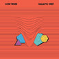 Com Truise: Galactic Melt - VINYL