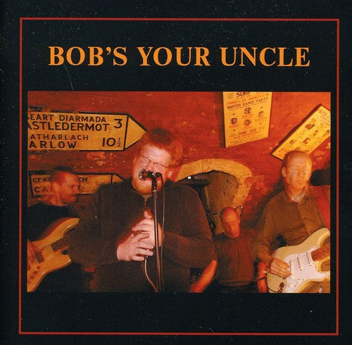 Bob's Your Uncle: Bob's Your Uncle - CD