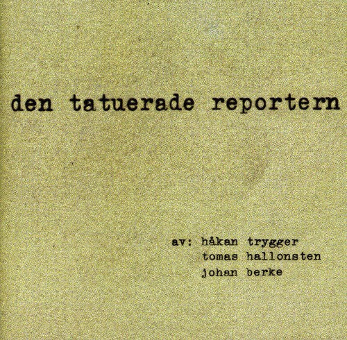 Tomas Hallonsten: Den Tatuerade Reportern - CD