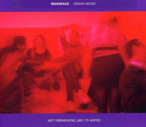 Moonface: Organ Music Not Vibraphone Like Id Hoped - CD