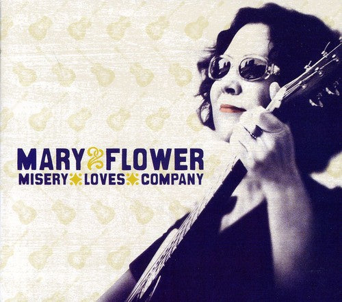 Mary Flower: Misery Loves Company - CD