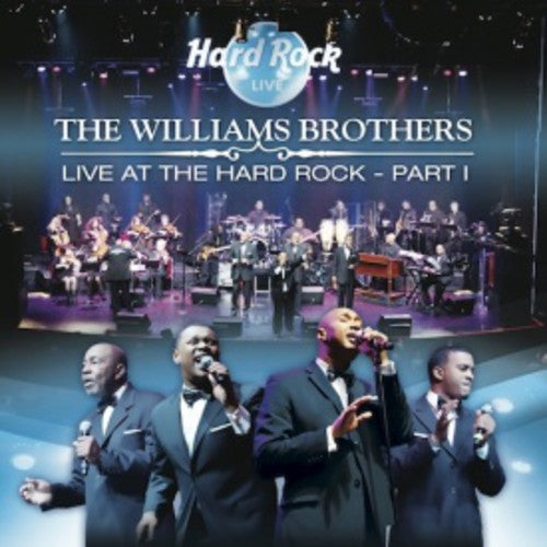 The Williams Brothers: Live at the Hard Rock PT. 1 - CD