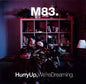 M83: Hurry Up, We're Dreaming - VINYL