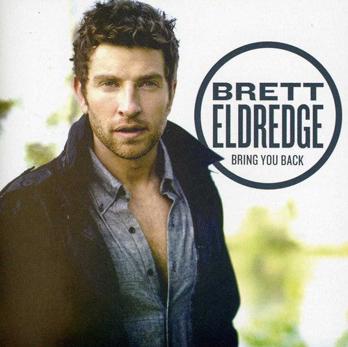 Brett Eldredge: Bring You Back - CD