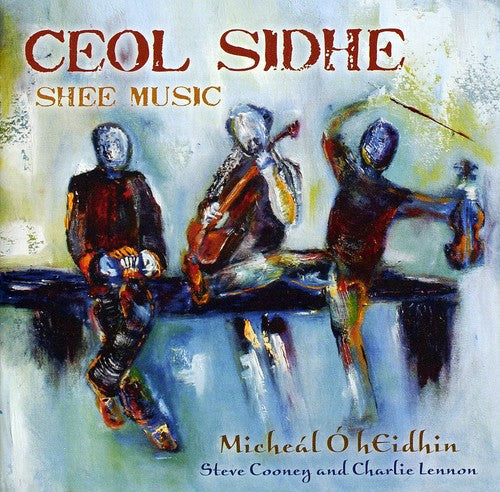 Hynes, Michael/Charlie Lennon & Steve Cooney: Ceol Sidhe (Shee Music) - CD