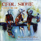 Hynes, Michael/Charlie Lennon & Steve Cooney: Ceol Sidhe (Shee Music) - CD