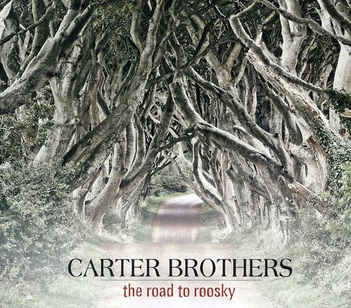 The Carter Brothers: Road to Roosky - CD