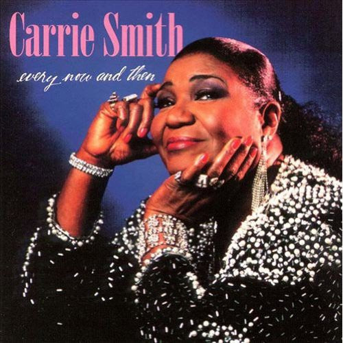 Carrie Smith: Every Now & Then - CD