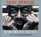 Son House: Raw Delta Blues - CD