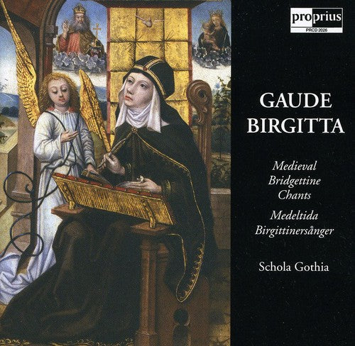 Bridgettine Chants / Schola Gothia: Gaude Birgitta - CD