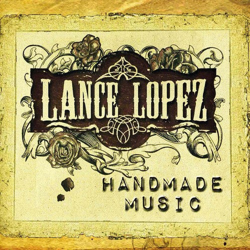 Lance Lopez: Handmade Music - CD