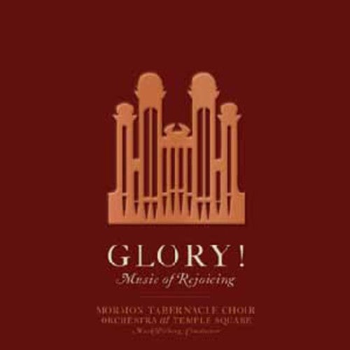 Mormon Tabernacle Choir: Glory! Music Of Rejoicing - CD