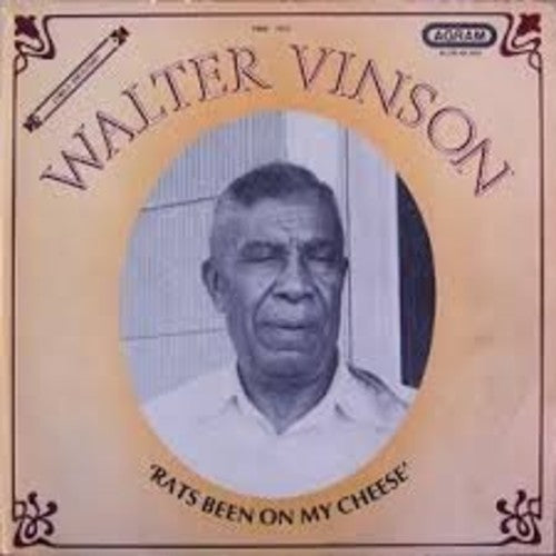 Walter Vinson: Rats Been on My Cheese - VINYL