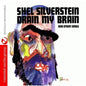 Shel Silverstein: Drain My Brain - CD