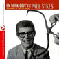 Paul Sykes: I'm Not Kiddin Ya - CD