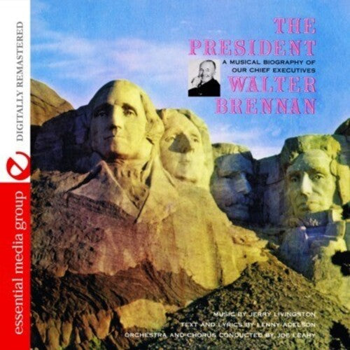 Walter Brennan: President: Musical Biography Our Chief Executives - CD