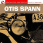Otis Spann: Otis Spann: From the Archives - CD