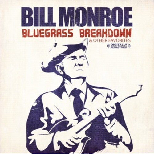 Bill Monroe: Bluegrass Breakdown - CD