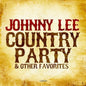 Johnny Lee: Country Party & Other Favorites - CD