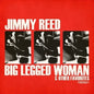 Jimmy Reed: Big Legged Woman - CD