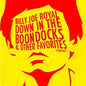Billy Joe Royal: Down in the Boondocks & Other Favorites - CD