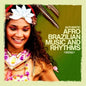 Afro-Brazilian Rhythm Band: Authentic Afro-Brazilian Music and Rhythms - CD