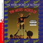Blowfly: The Weird World of Blowfly - CD