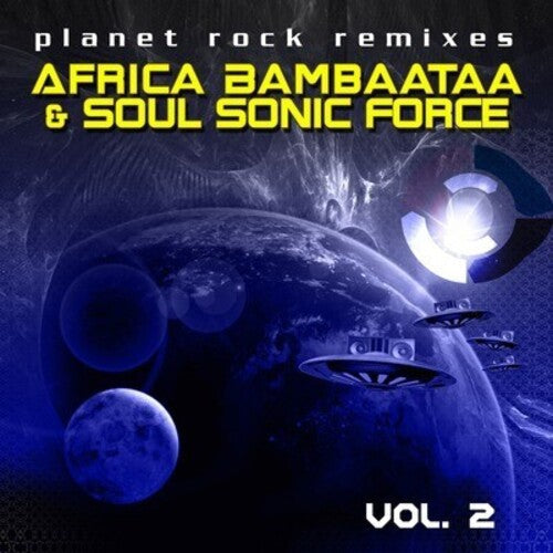 Afrika Bambaataa & the Soul Sonic Force: Planet Rock Remixes Vol. 2 - CD