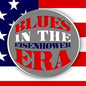 Various Artists: Blues in the Eisenhower Era / Various - CD