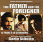 Carlo Siliotto: The Father and the Foreigner (Il Padre E Lo Straniero) (Original Motion Picture Soundtrack) - CD