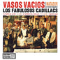 Los Fabulosos Cadillacs - Vasos Vacíos - VINYL
