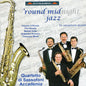 Accademia Saxophone Quartet: Round Midnight Jazz - CD