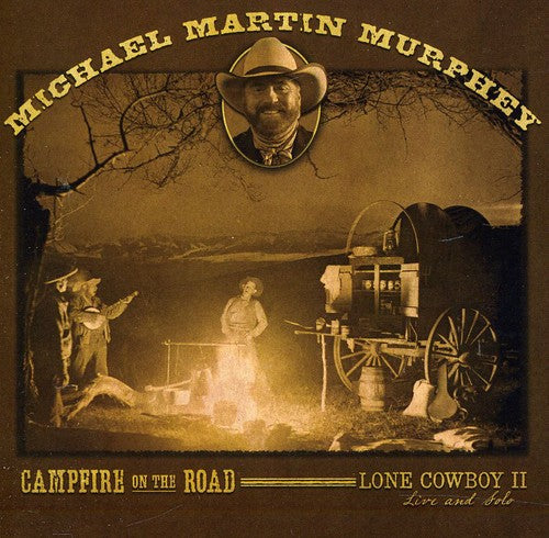 Michael Martin Murphey: Campfire on the Road - CD