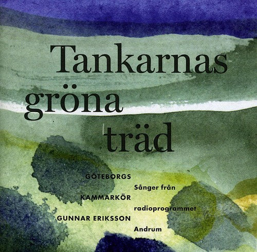 Gothenburg Chamber Choir: Tankarnas Grona Trad - CD