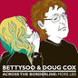 Doug Cox: Across the Borderline: More Lies - CD