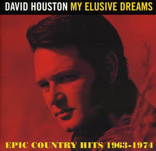 David Houston: My Elusive Dreams: Epic Country Hits 1963 - 1974 - CD