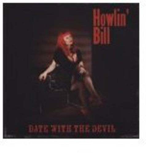Howlin' Bill: Date with the Devil - CD