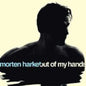 Morten Harket: Out of My Hands - CD